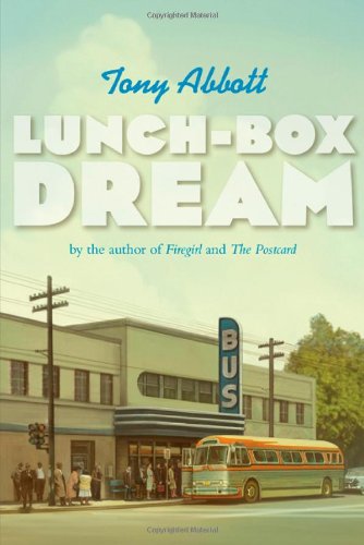 Lunch-Box Dream by Tony Abbott