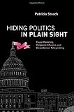 Patricia Strach, "Hiding Politics in Plain Sight: Cause Marketing, Corporate Influence, and Breast Cancer Policymaking" (Oxford UP, 2016)