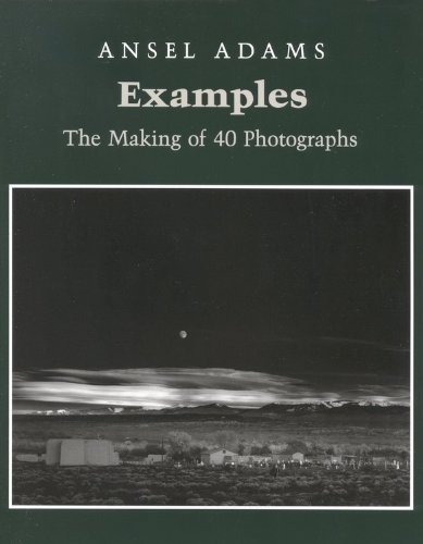 Examples: The Making of 40 Photographs by Ansel Adams