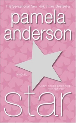 Star: A Novel by Pamela Anderson