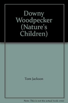 Downy Woodpecker (Nature's Children)