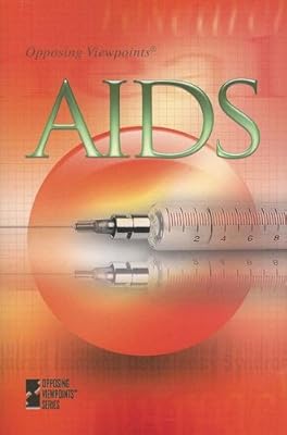 AIDS (Opposing Viewpoints)