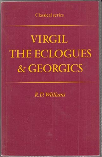 Eclogues by Virgil; edited and with Introduction and Notes by R. D. Williams