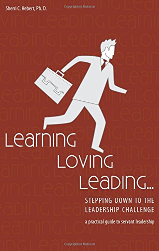 Learning, Loving, Leading by Sherri Hebert