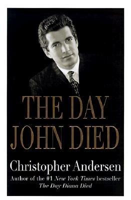The Day John Died by Christopher Andersen