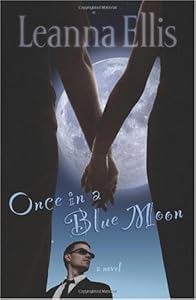 Once in a Blue Moon: A Novel