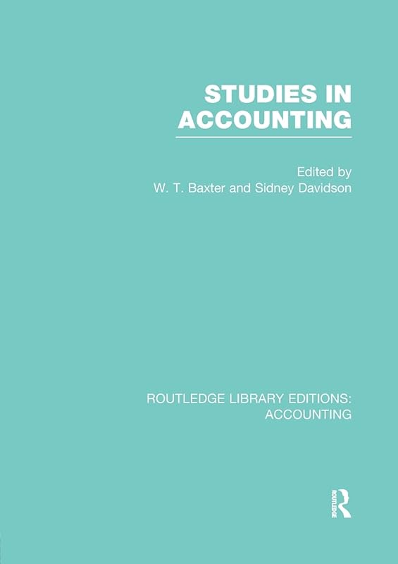 Studies in Accounting (Routledge Library Editions: Accounting) by William Baxter