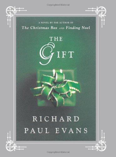 The Gift: A Novel by Richard Paul Evans