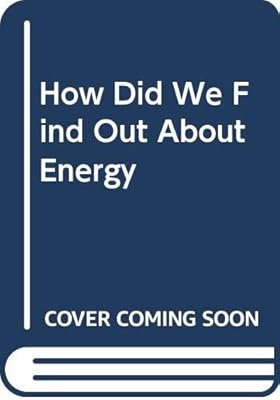 How Did We Find Out About Energy