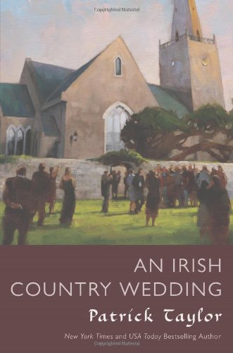 An Irish Country Wedding: A Novel by Patrick Taylor