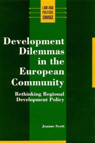 DEVELOP DILEMMAS EUROP COMMUN PB (Law and Political Change) by Scott