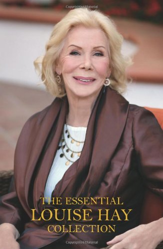The Essential Louise Hay Collection by Louise L. Hay
