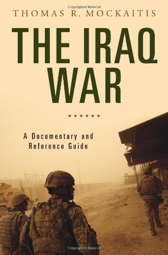 The Iraq War: A Documentary and Reference Guide by Thomas R. Mockaitis