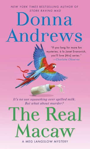 The Real Macaw (Meg Langslow, Book 13) by Donna Andrews