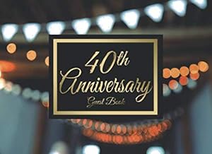 40th Anniversary Guest Book #4: An anniversary themed guest book with guest prompts and a gift log.
