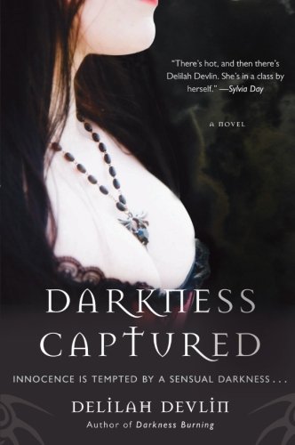 Darkness Captured: A Novel by Delilah Devlin