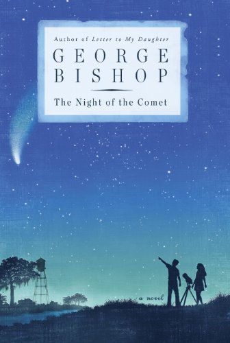 The Night of the Comet: A Novel by George Bishop