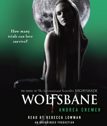 Wolfsbane by Andrea Cremer