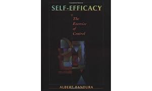 Self-Efficacy: The Exercise of Control by Albert Bandura