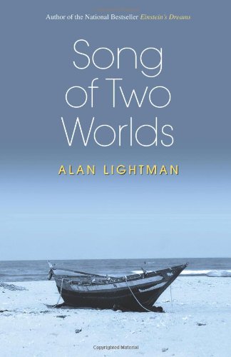 Song of Two Worlds by Alan Lightman