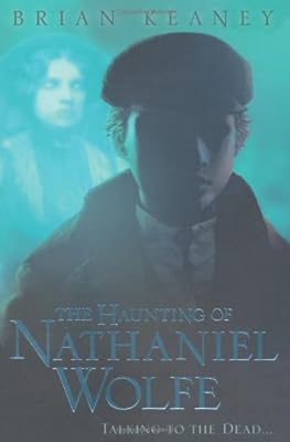The Haunting of Nathaniel Wolfe