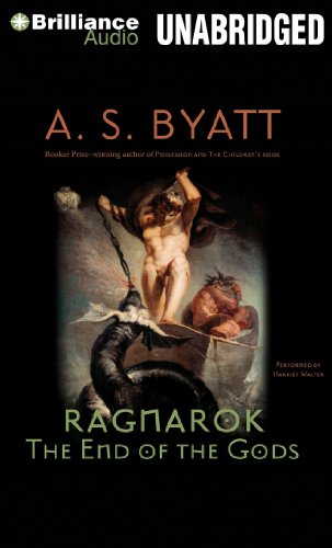 Ragnarok: The End of the Gods by A. S. Byatt