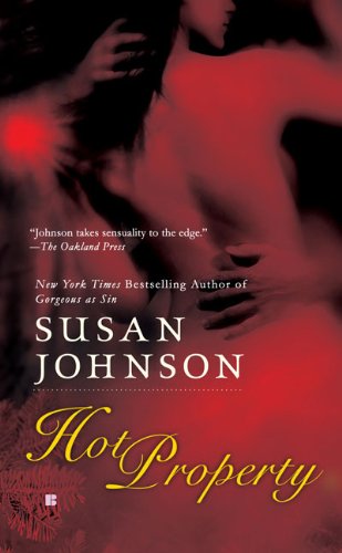 Hot Property (Berkley Sensation) by Susan Johnson