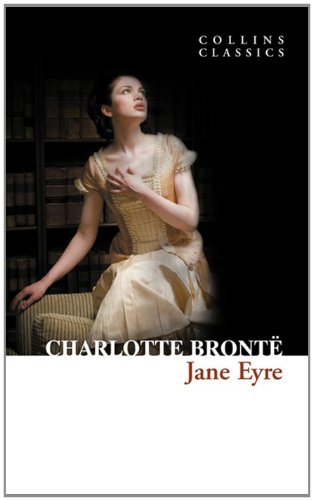 Jane Eyre (Collins Classics) by Charlotte Brontë