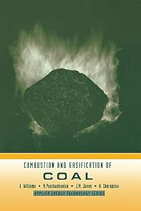Combustion and Gasification of Coal (Applied Energy Technology Series) by A. Williams
