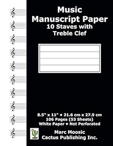 Music Manuscript Paper - 10 Staves with Treble Clef: 106 Pages; 10 Staffs per Page; 5 Line Staff; 8.5" x 11"; 216 x 279 mm; Blank Music Sheet Paper; Music Staff Paper (Cactus Music Manuscript) by Cactus Publishing Inc.