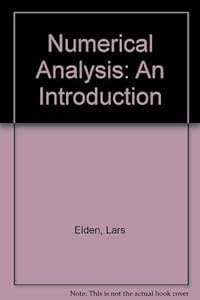 Numerical Analysis: An Introduction by Lars Elden