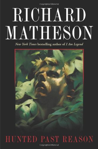 Hunted Past Reason by Richard Matheson