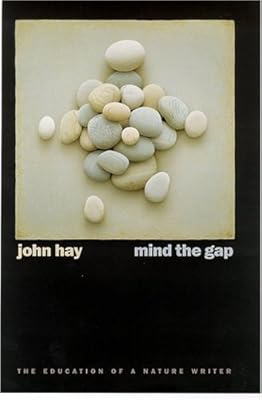 Mind The Gap: The Education Of A Nature Writer (Environmental Arts and Humanities Series)