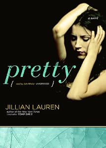 Pretty: A Novel