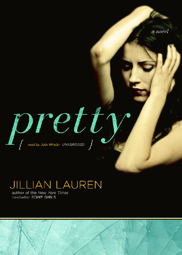 Pretty: A Novel by Jillian Lauren