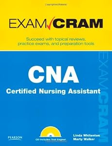 CNA Certified Nursing Assistant Exam Cram