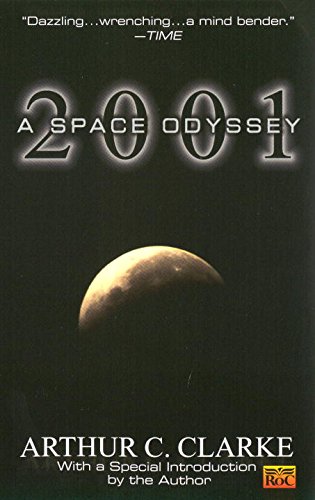 2001: a Space Odyssey by Arthur C. Clarke