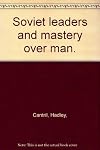 Soviet leaders and mastery over man