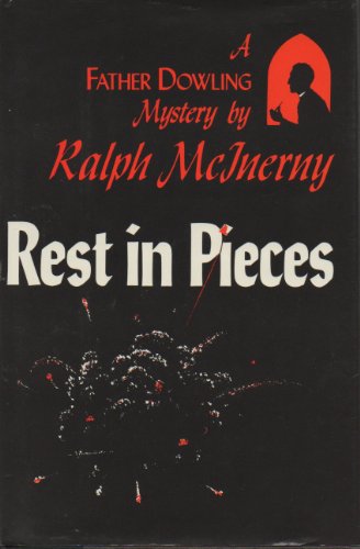 Rest in Pieces: Father Dowling Mystery by Ralph M. McInerny