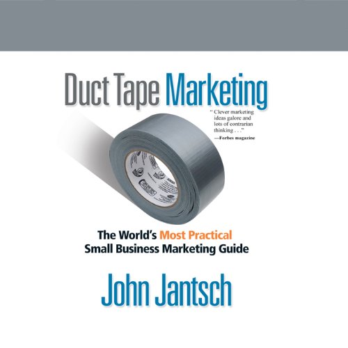 Duct Tape Marketing by John Jantsch
