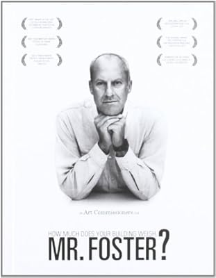 How Much Does Your Building Weigh, Mr. Foster?