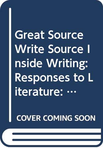 Great Source Write Source Inside Writing: Responses to Literature: Teacher's Edition Grade 5 (Ws Inside Writing) by Dave Kemper