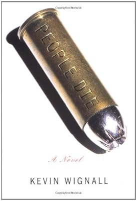 People Die: A Novel