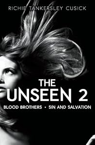 THE UNSEEN 2: BLOOD BROTHERS/SIN AND SALVATION