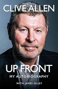 Life Goals: My Autobiography by Clive Allen