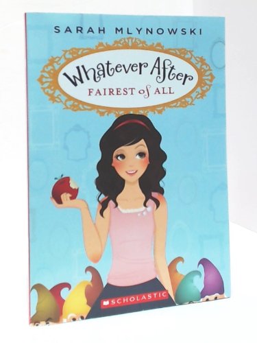 Fairest of All by Sarah Mlynowski