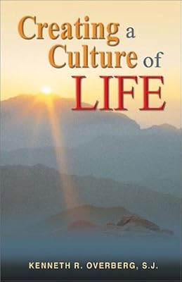 Creating a Culture of Life