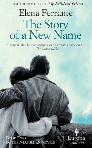 The Story of a New Name by Elena Ferrante