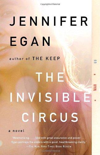 The Invisible Circus by Jennifer Egan