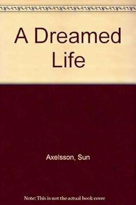 A Dreamed Life (English and Swedish Edition)
